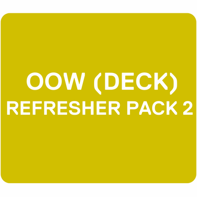 OOW (DECK) REFRESHER PACK 2